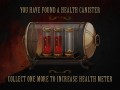You found a heart container... I mean health canister.